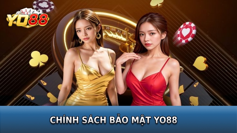 Nắm bắt chính sách bảo mật Yo88 giúp người chơi an tâm trải nghiệm tại cổng game