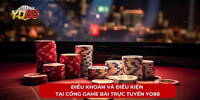 Tổng hợp các điều khoản và điều kiện tại Yo88